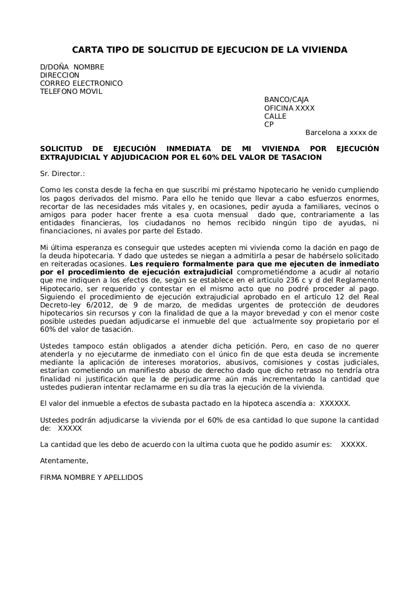 Escrito para solicitar al banco la ejecución de la hipoteca cuando el 60% de la tasación cubra la deuda