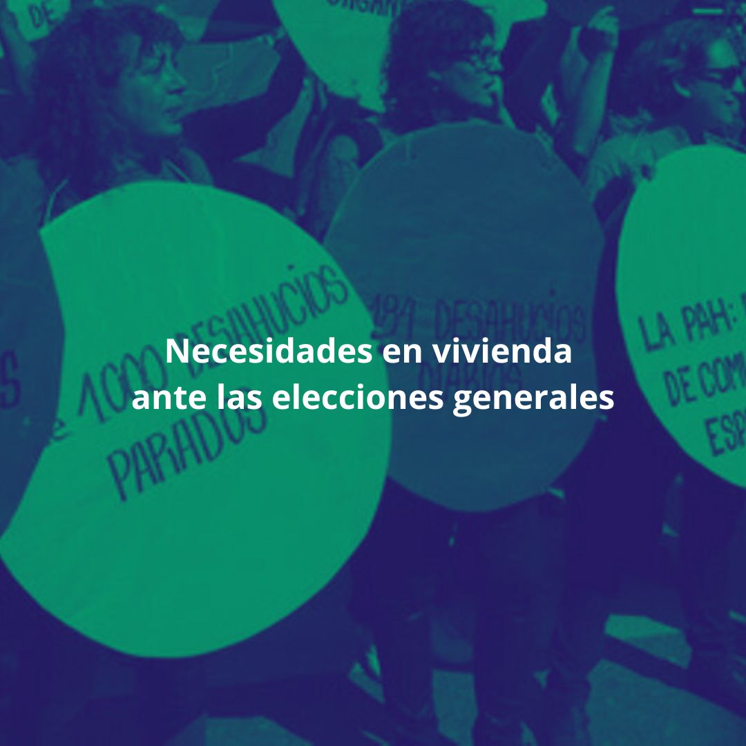 Lee más sobre el artículo Necesidades en vivienda ante las elecciones generales